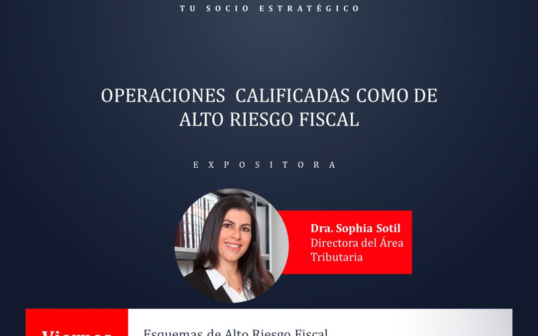 «Operaciones calificadas como de alto riesgo fiscal»